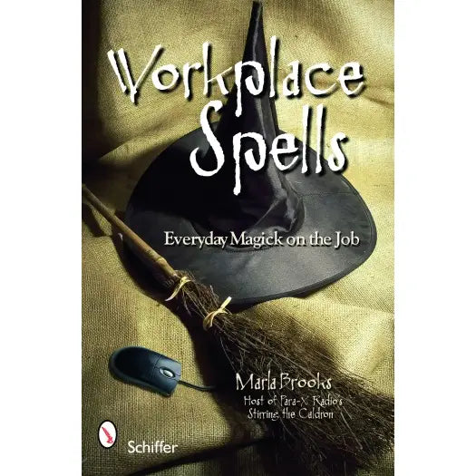 Workplace Spells: Everyday Magick on the Job